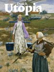  - Dutch Utopia Amerikaanse kunstenaars in Nederland 1880-1914