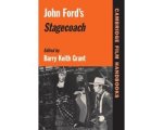 Grant, Barry Keith - John Ford's Stagecoach