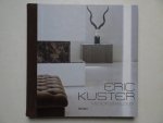 Tichar, Sian (ed.). - Eric Kuster. Metropolitan Luxury.