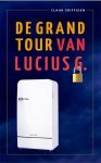 Claar Griffioen - de Grand Tour van Lucius G.