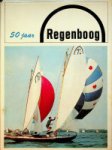 Parreren, G. van e.a. - 50 Jaar Regenboog Uitgegeven ter gelegenheid van het 50-jarig bestaan van de Regenboogklasse