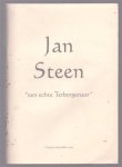 Steen, Jan - Jan Steen, een echte Terborgenaar; Steen, Jan - Jan Steen, een echte Terborgenaar;