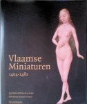 Bousmanne, B. & T. Delcourt - and others - Vlaamse Miniaturen 1404-1482