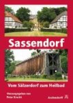  - Sassendorf Vom Sälzerdorf zum Heilbad