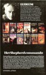 Ludlum, Robert .. Vertaling : Mariette Herlé .. Omslag P.A.H. van der Harst - Het Shepherd commando Ludlum, Robert .. Vertaling : Mariette Herlé .. Omslag P.A.H. van der Harst - Het Shepherd commando