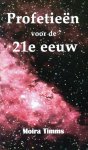 Moira Timms - Profetieën voor de 21e eeuw