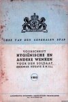 Diverse auteurs - Voorschrift hygiënische en andere wenken voor den soldaat (herdruk uitgave KNIL)