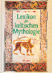 Botheroyd, Sylvia und Paul F. - Lexikon der Keltischen Mythologie 378 blz. hardcover, duitstalig, gave staat (omslag iets verkleurd)