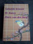 Berg, Floris van den - Geleefde brieven III - Ikaros