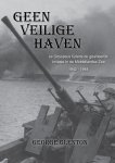 George Glenton - Geen Veilige Haven - SS Odysseus tijdens de geallieerde invasie in de Middellandse Zee, 1942-1944