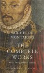 Michel De Montaigne - The Complete Works