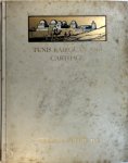 Graham Petrie - Tunis, Kairouan and Carthage Described and illustrated with forty-eight paintings by Graham Petrie