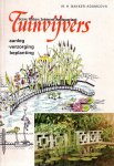 Bakker-Adamcova, Ir. H. - Tuinvijvers, aanleg, verzorging, beplanting