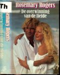 Rogers, Rosemary .. Vertaling R.K. van Spengen .. Omslag ontwerp A. Doornik - De Overwinning Van De Liefde