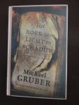 Gruber Michael - Het boek van licht en schaduw