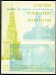 JH van den Broek - Gids voor Nederlandse architectuur = Guide to Dutch architecture