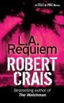 Robert Crais - L.A. Requiem
