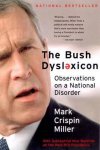 Mark Crispin Miller - The Bush Dyslexicon - Observations on a National Disorder