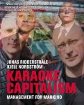Kjell Nordstrom - Karaoke Capitalism