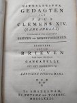 Clemens XIV. - Brieven van paus Clemens XIV. (Ganganelli).Deel 3 met de zeldzame lykrede. Deel 4 met uitgeleeze gedagten  (4 complete delen)