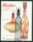 Piña, Leslie A., 1947-, Blenko Glass Company (Milton, West Va.) - Blenko glass, 1972-1983, catalogs