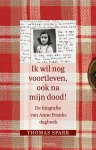 Thomas Sparr - Ik wil nog voortleven, ook na mijn dood!