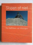 Meerman, Adri, Hofman, Wim, Steutel, Kees, Tramper, Ad - Slopen of niet / De stadhuizen van Vlissingen