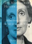 Dally, Peter - The Marriage of Heaven and Hell: Manic depression and the life of Virginia Woolf Dally, Peter - The Marriage of Heaven and Hell: Manic depression and the life of Virginia Woolf