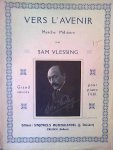 Vlessing, Sam: - Vers l`avenir. Marche militaire