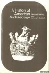 Willey, Gordon R. & Jeremy A. Sabloff - A History of American Archaeology