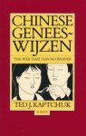 Ted J. Kaptchuk - Chinese geneeswijzen