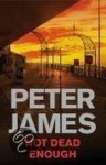 Peter James - Not Dead Enough