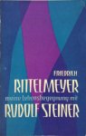 Friedrich Rittelmeyer - Meine Lebensbegegnung mit Rudolf Steiner