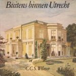 Wilmer, C.C.S. - BUITENS BINNEN UTRECHT
