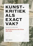 Rogier Schumacher - Kunstkritiek Als Exact Vak?