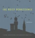 Niall Atkinson - The Noisy Renaissance
