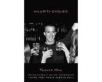 Tucker Max - Hilarity Ensues Tucker Max - Hilarity Ensues