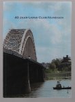 Bob Scheepmaker - 40 jaar lions club Nijmegen