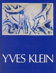 Menil, Dominique de (redactie) - Yves Klein 1928 - 1962 A retrospective Menil, Dominique de (redactie) - Yves Klein 1928 - 1962 A retrospective