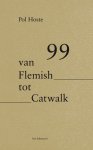 Pol Hoste - 99 van Flemish tot catwalk