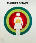 Jim Gilmarten, Daniel Acuff, David Bonner, Dave Siegel - Market Smart The Best in Age and Lifestyle Specific Design