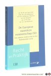 Veen, Mr. W.J.M. van (ed.). / Prof. mr. J.W. Bellingwout / Mr. M.A. de Blécourt-Wouterse / a.o. - De Europese naamloze vennootschap (SE) Een nieuwe rechtsvorm in het Nederlandse recht.