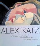 Lucie-Smith, Edward - Alex Katz in europäischen Sammlungen = Alex Katz in Europese collecties = Alex Katz in European Collections.