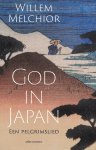 Willem Melchior - God in Japan: Een pelgrimslied