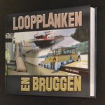 Eeuwijk, H. van - Loopplanken en Bruggen