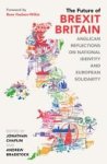 Andrew Bradstock, Jonathan Chaplin - The Future of Brexit Britain