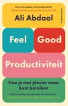 Ali Abdaal - (1) Feel-Good Productiviteit