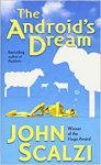 Scalzi, John - The Android's Dream