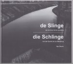 Deunk, Han - De Slinge van de bron tot de monding, Die Schlinge,von der Quelle bis zur Mundung
