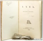 (Tegnèr, E.; transl. by J.L.W. de Geer van Jutphaas) - Axel. Een legende uit het noorden. (Tegnèr, E.; transl. by J.L.W. de Geer van Jutphaas) - Axel. Een legende uit het noorden.